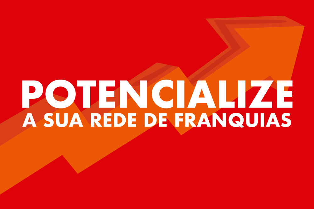 potencialize a rede de franquias